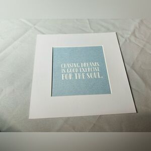 NEW! 4” x 4” Matted & Framed Motivational Sign Wall or Table Display